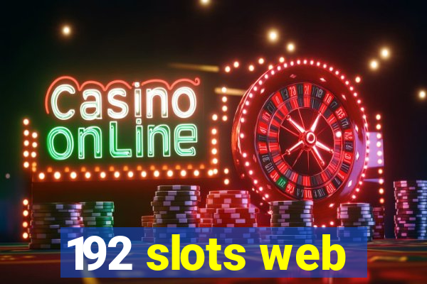 192 slots web